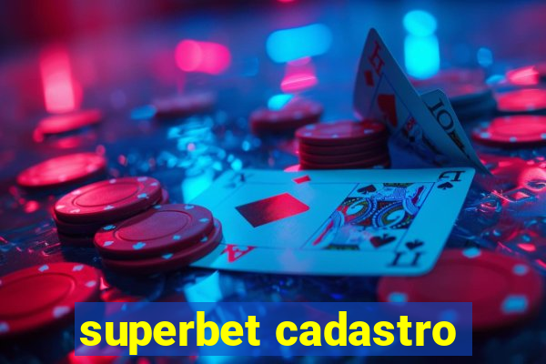 superbet cadastro